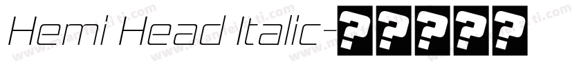 Hemi Head Italic字体转换
